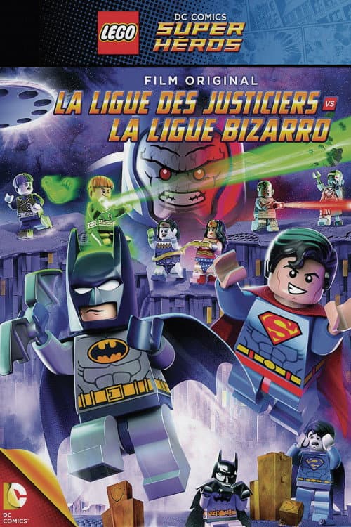 Affiche de LEGO DC Comics Super Héros - La Ligue des Justiciers contre la Ligue Bizarro