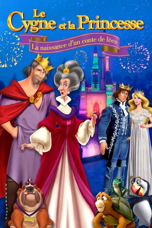 Affiche de Le Cygne et la Princesse : La Naissance d'un conte de fées