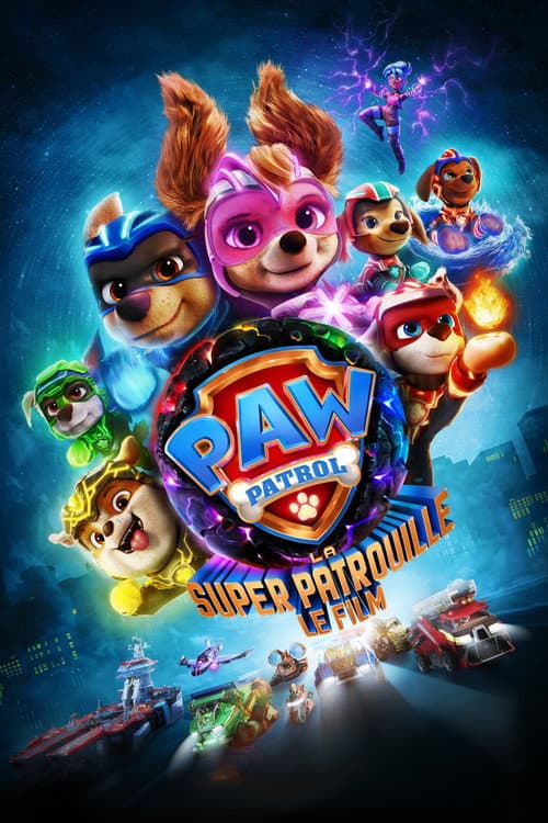 Affiche de La Pat' Patrouille : La Super Patrouille, le film