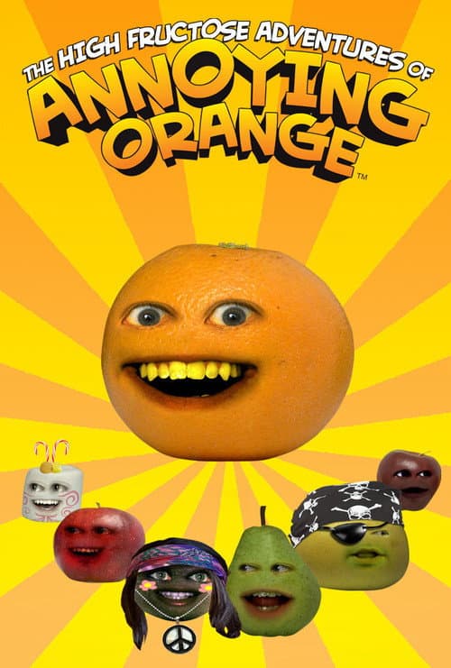 Affiche de The High Fructose Adventures of Annoying Orange