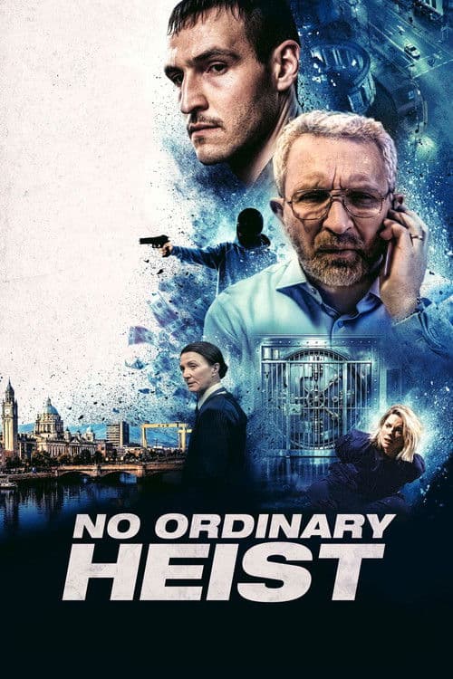 Affiche de No Ordinary Heist