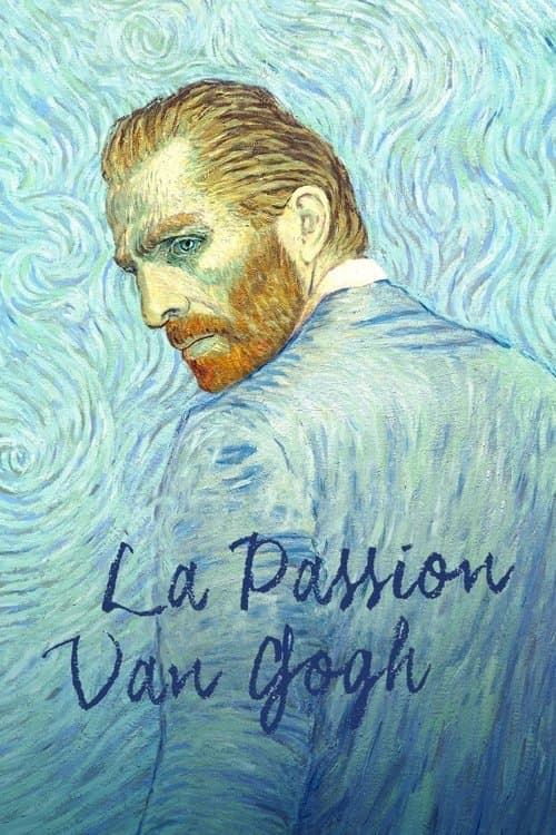 Affiche de La Passion Van Gogh
