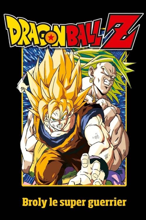 Affiche de Dragon Ball Z : Broly le super guerrier