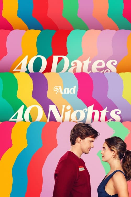 Affiche de 40 Dates and 40 Nights