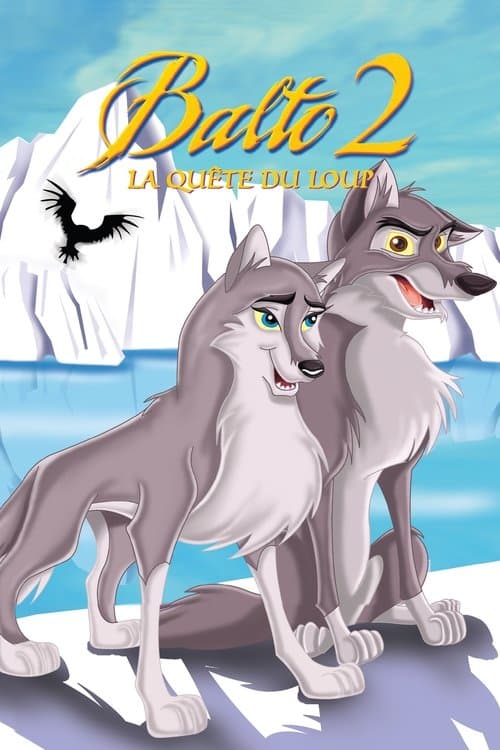 Affiche de Balto 2 : La quête du loup