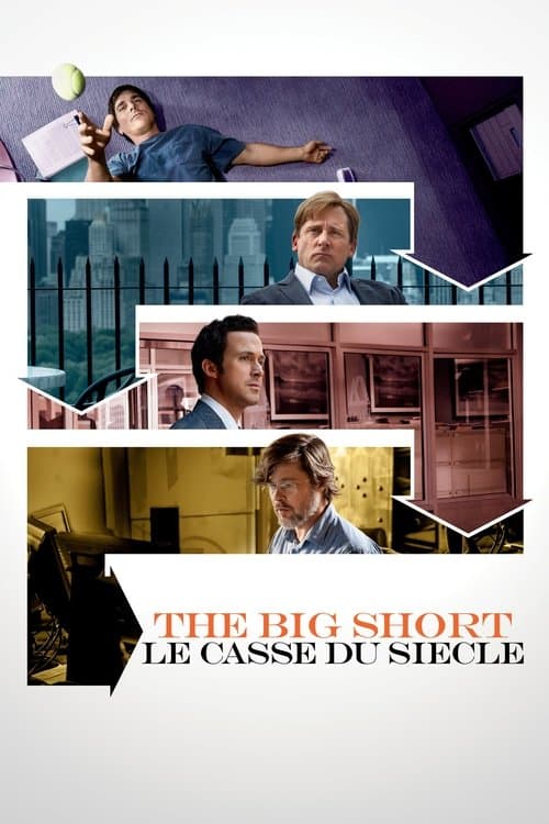 Affiche de The Big Short : Le Casse du siècle