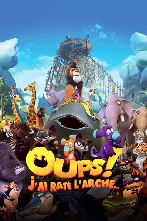 Affiche de Oups ! J'ai raté l'arche…