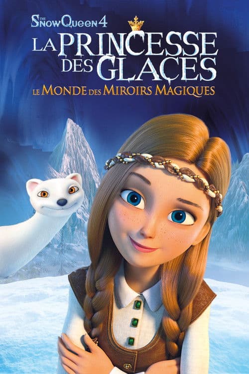 Affiche de La princesse des glaces, le monde des miroirs magiques