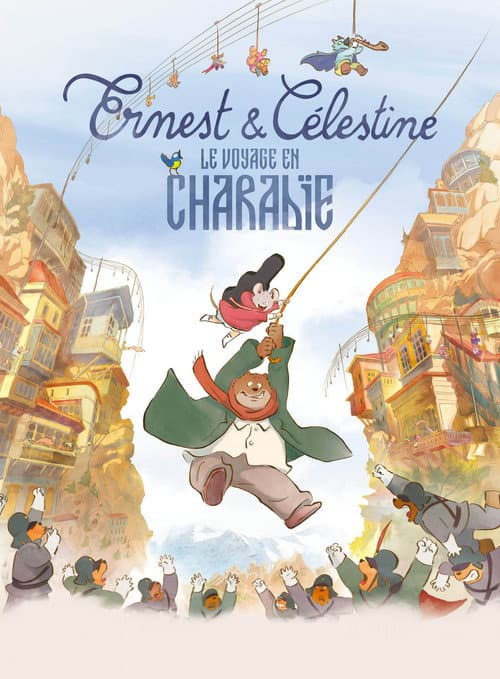 Affiche de Ernest et Célestine : Le Voyage en Charabie