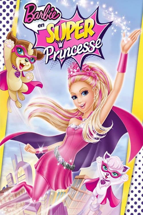 Affiche de Barbie en Super Princesse
