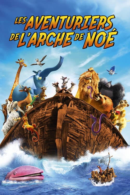 Affiche de Les Aventuriers de l'arche de Noé