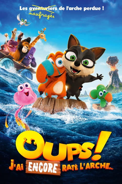 Affiche de Oups ! J'ai encore raté l'arche…